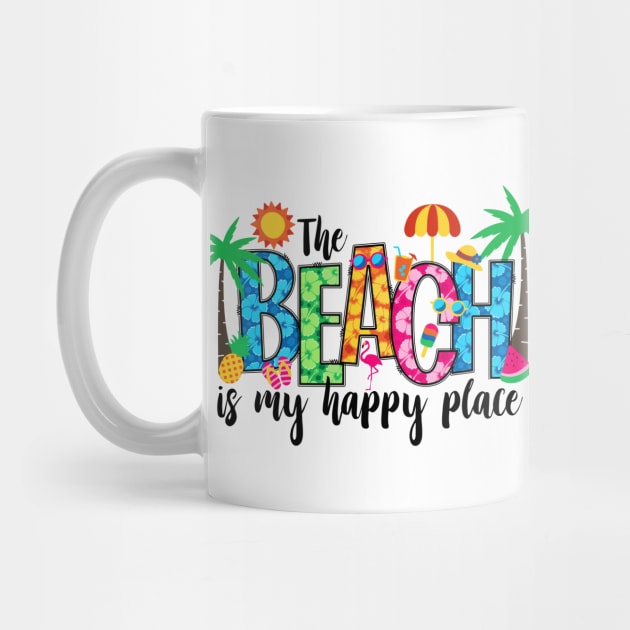 The BEACH is my happy place by Novelty Depot